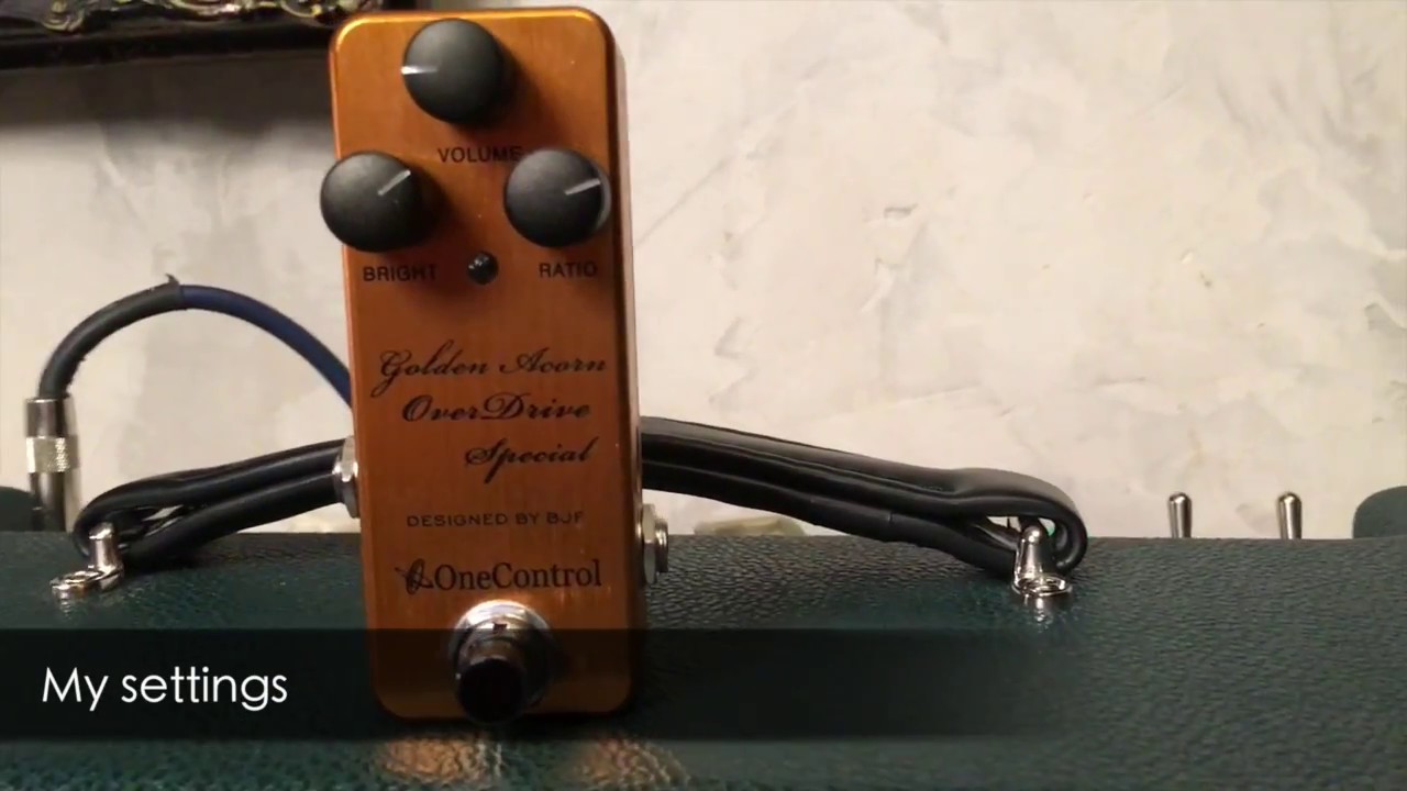 Golden Acorn OverDrive Special - One Control Designed by BJF - YouTube