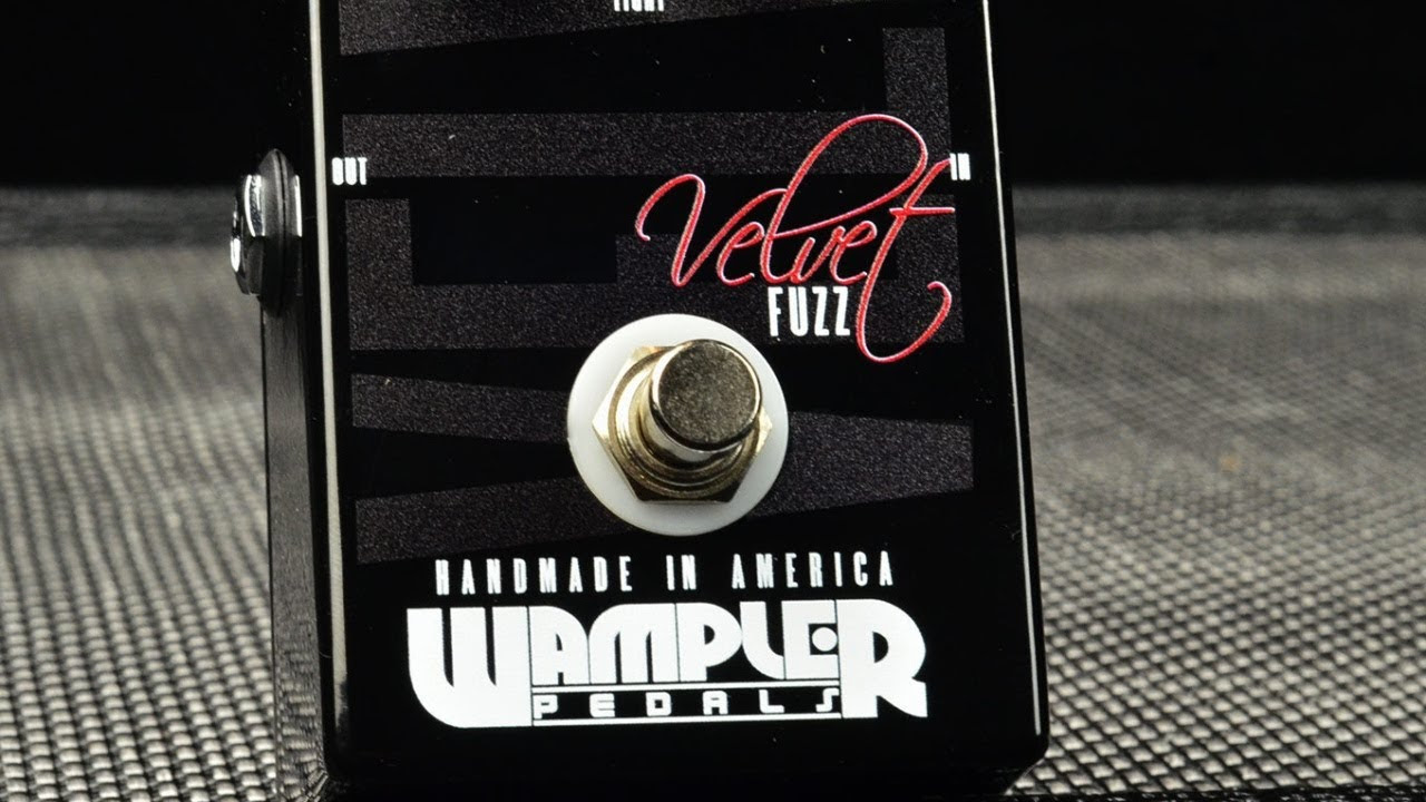 Wampler Velvet Fuzz - YouTube