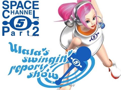 スペースチャンネル5パート2 Ulala's Swingin' Report Shows - YouTube