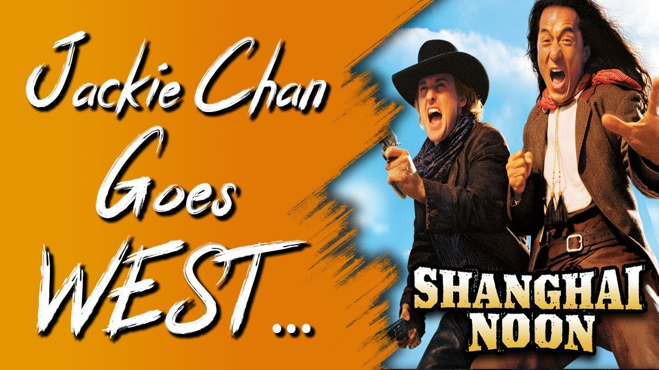 レビュー：シャンハイ・ヌーン（2000年）ジャッキー・チェンのアメリカ