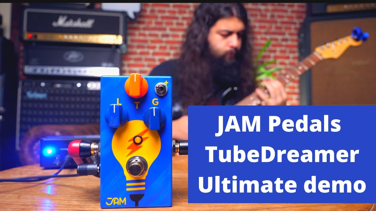 TubeDreamer | JAM Pedals