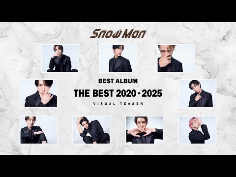 Snow Man BEST ALBUM 'THE BEST 2020 - 2025' Visual Teaser - YouTube