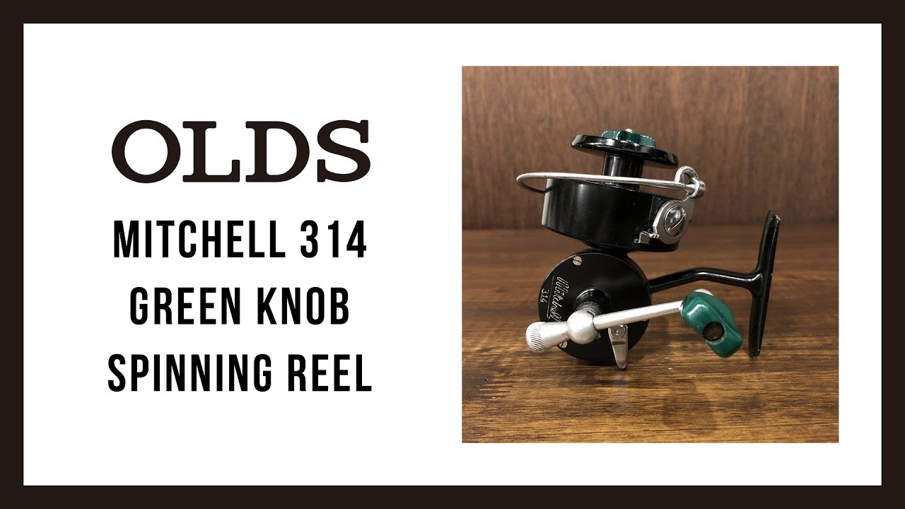 Mitchell 314 Green Knob Spinning Reel｜OLDS - YouTube