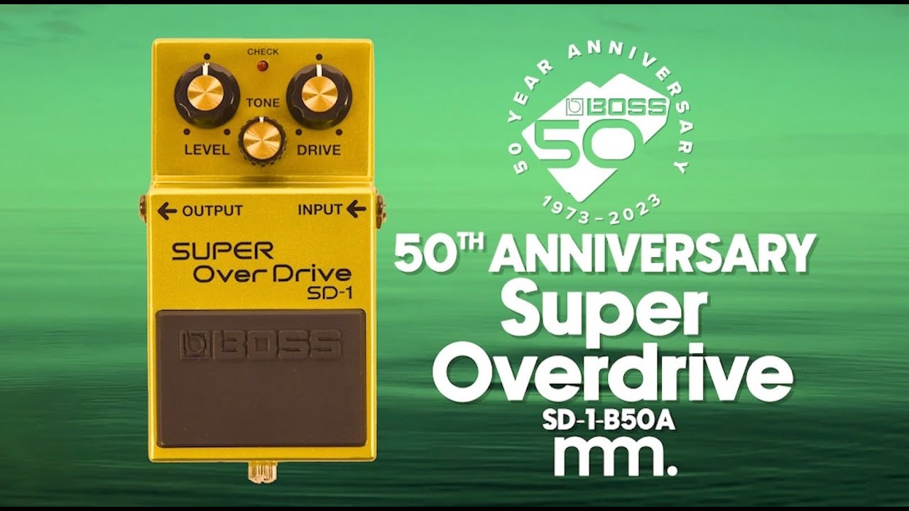 MusicMaker Presents - BOSS 50th ANNIVERSARY SUPER OVERDRIVE SD-1