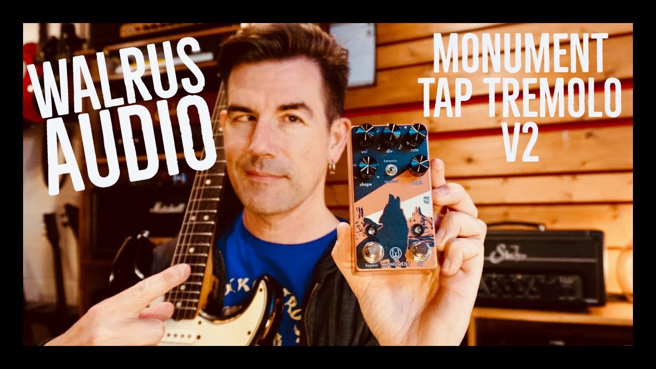 WALRUS AUDIO MONUMENT TREMOLO V2 demo by Pete Thorn - YouTube