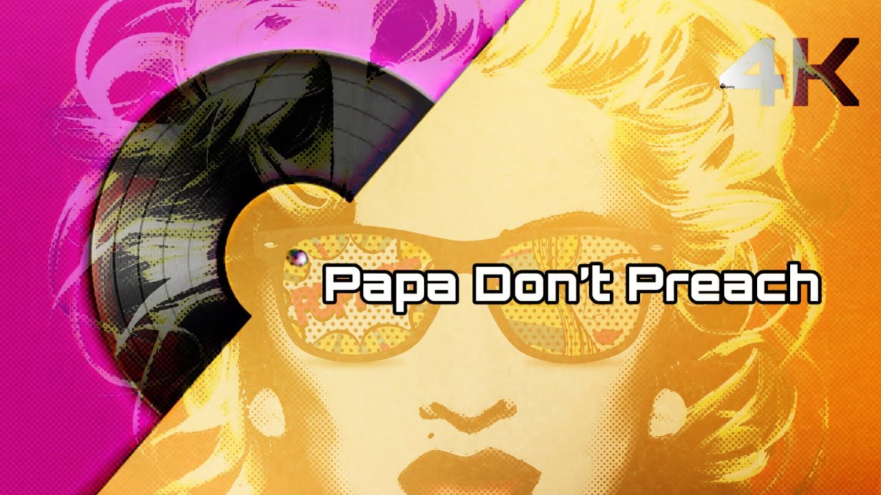 Madonna - Papa Don't Preach (Official 4K Music Video) [Remastered