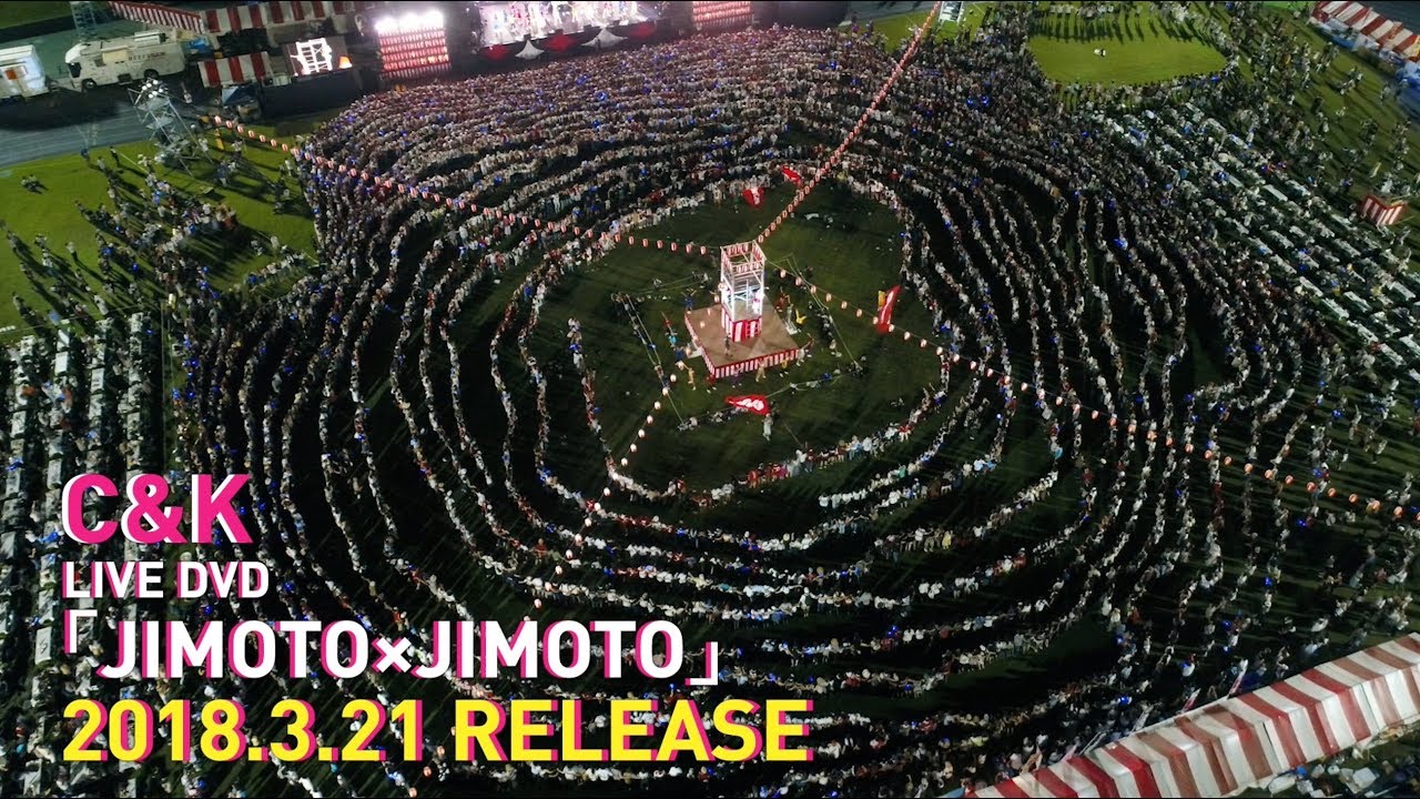 C&K - LIVE DVD「JIMOTO×JIMOTO」発売決定！ - YouTube