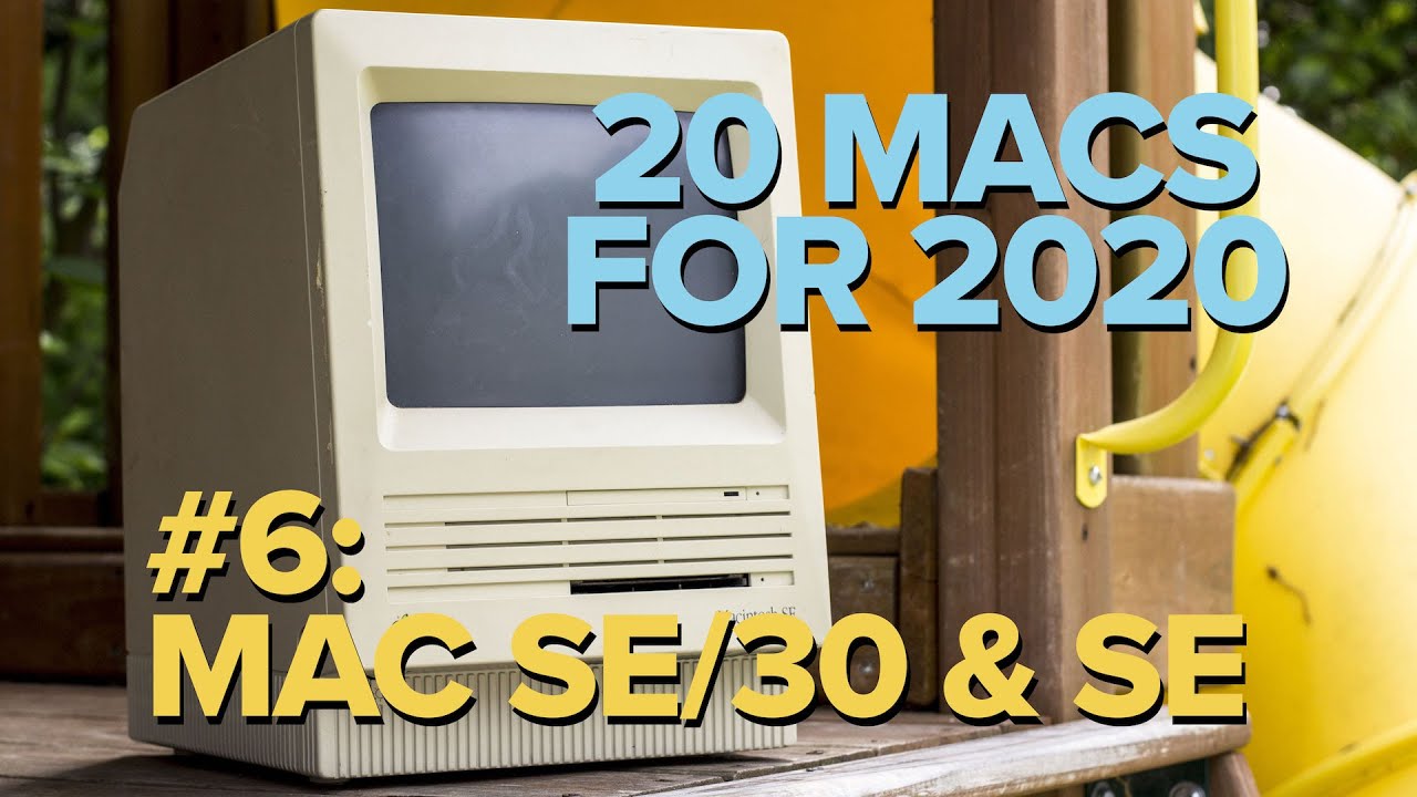 Mac SE/30 #6 (20 Macs for 2020) - YouTube