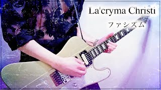 La'cryma Christi −ファシズム Live ver.−】Guitar Full Cover - YouTube