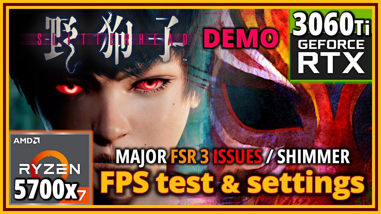 Slitterhead PC Demo - Ryzen 7 5700X & RTX 3060 Ti - FPS Test and