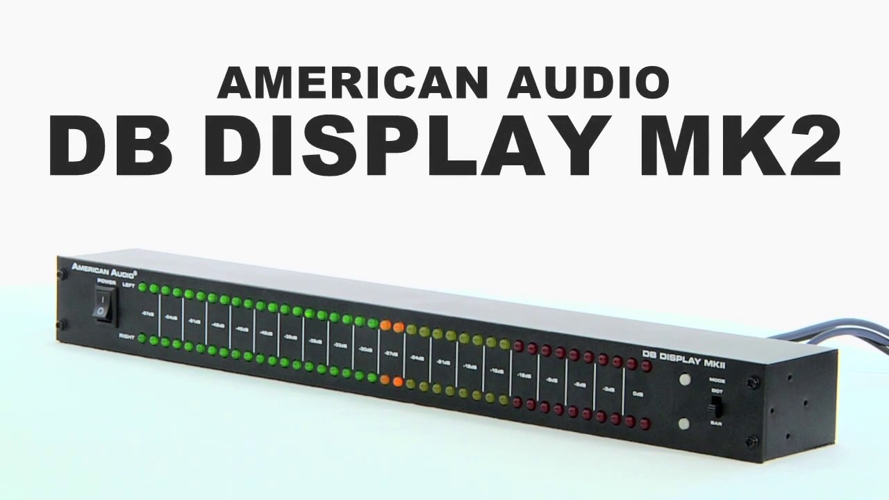 AMERICAN AUDIO / LEDレベルメーター DB Display MKII - YouTube