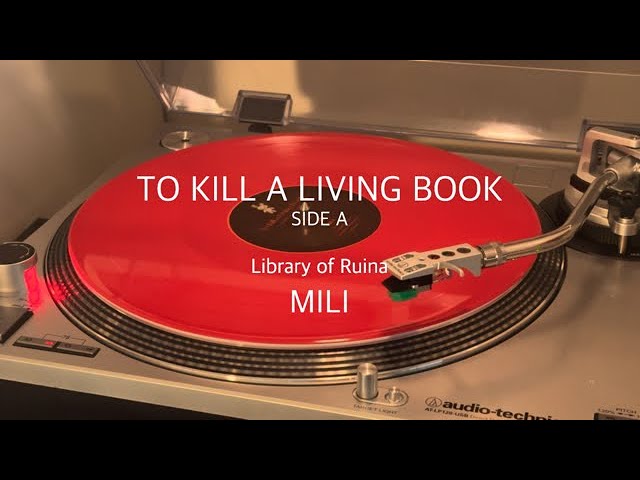 to kill a living book side A full ver / MILI / vinyl ver (4K