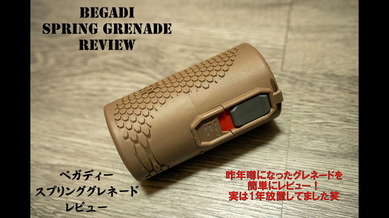 Review of the popular grenade from last year: Begadi Spring