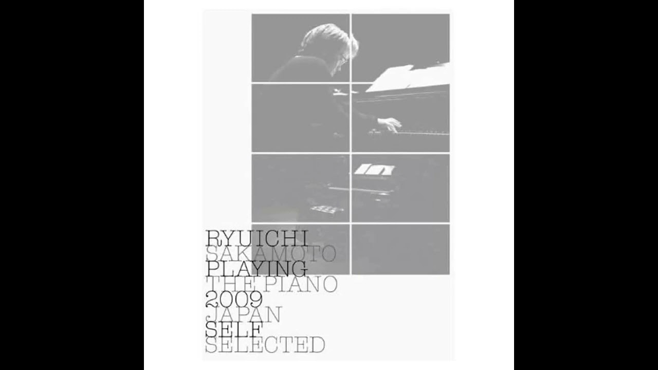 Ryuichi Sakamoto - Parolibre (Playing the Piano 2009 Japan /Self