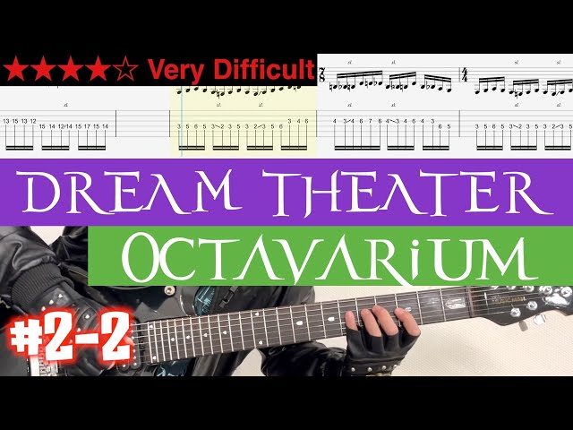 Dream Theater - Octavarium #2-2【TAB + BPM=120〜164】 - YouTube