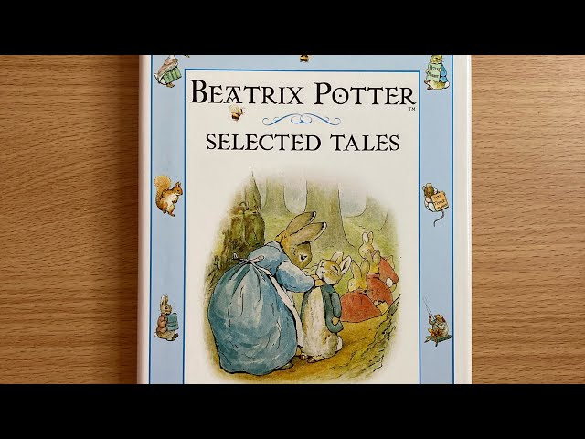 英語朗読】「The Tale Of Peter Rabbit 」by Beatrix Potter ピーター