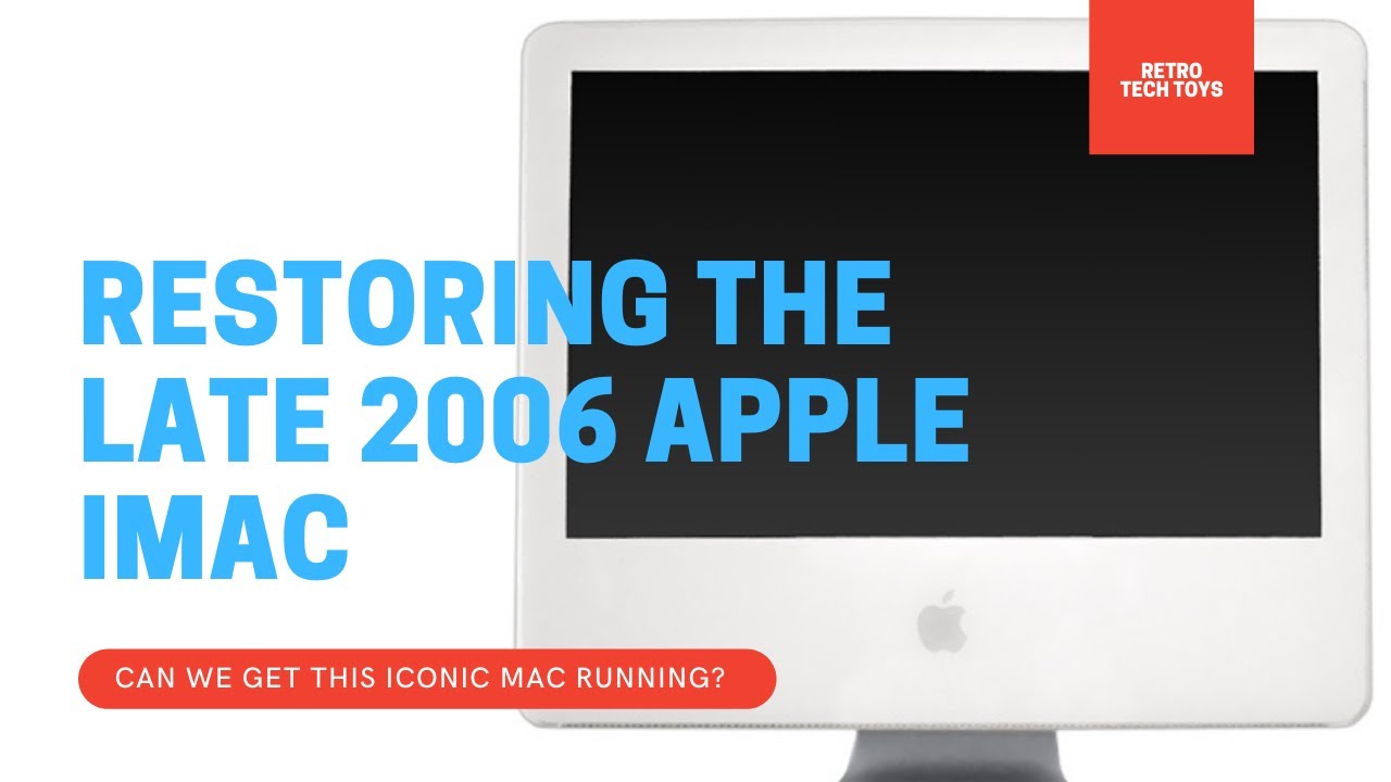 Restoring the Late 2006 White iMac - YouTube