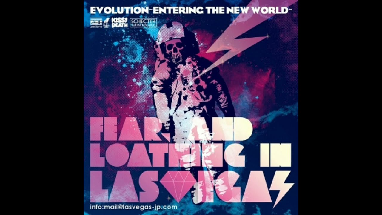 Evolution ~Entering The New World~ / Fear, and Loathing in Las