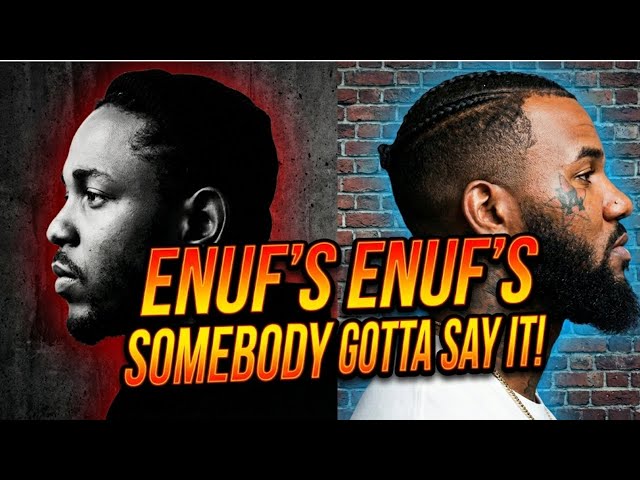 I HAD TO SAY IT! | The Game Vs Kendrick Lamar | ENOUGH!! - YouTube