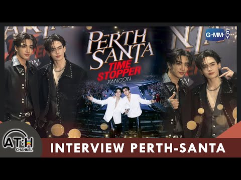 INTERVIEW | PERTH - SANTA Time Stopper FANCON #GMMTV