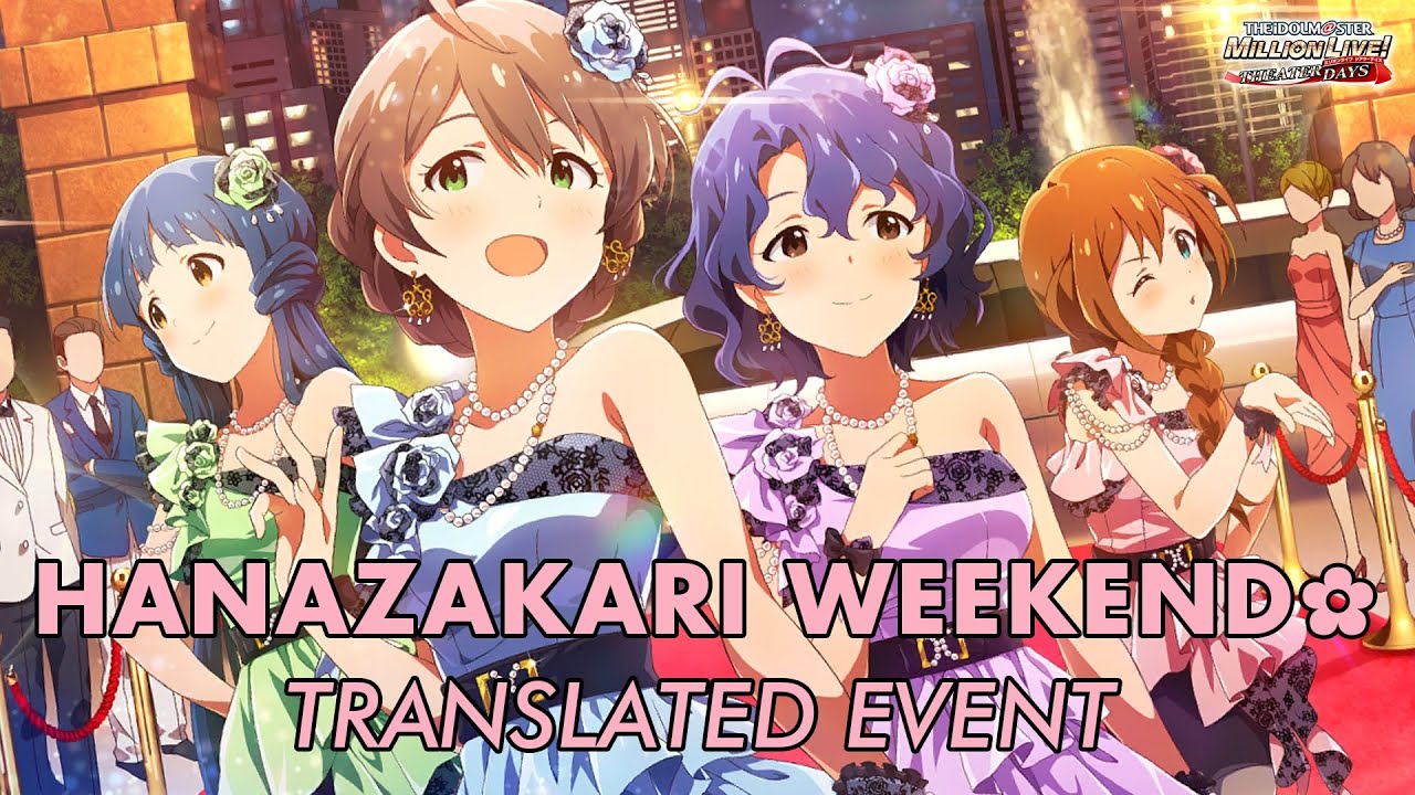 The iDOLM@STER Million Live Theater Days - Hanazakari Weekend