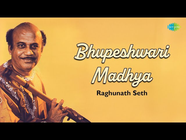 Bhupeshwari Madhya | Raghunath Seth | Flute Music For Positive