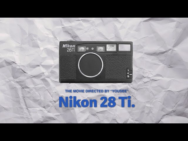Nikon 28Ti】僕のカメラ紹介part1【コンパクトフィルムカメラレビュー
