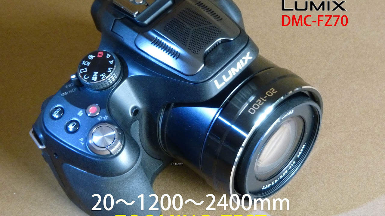 Panasonic LUMIX DMC-FZ70 20～1200～2400mm ZOOMING TEST - YouTube