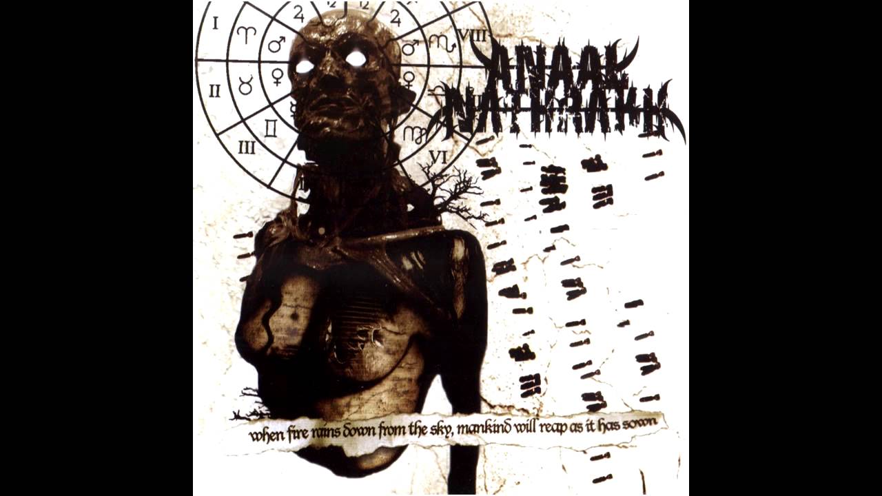 Anaal Nathrakh - When Fire Rains Down From The Sky, Mankind Will