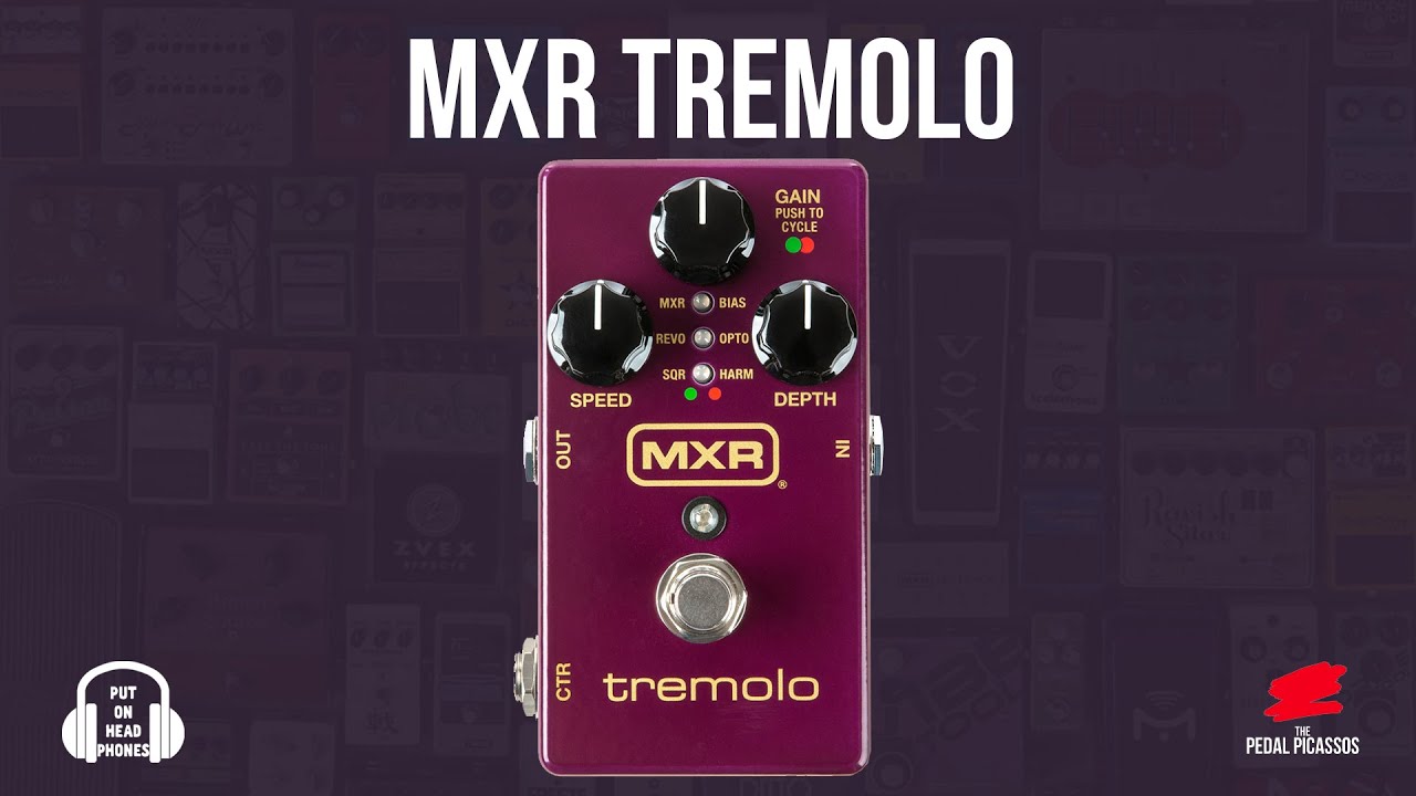 MXR Tremolo - Every tremolo you'll ever need! - YouTube