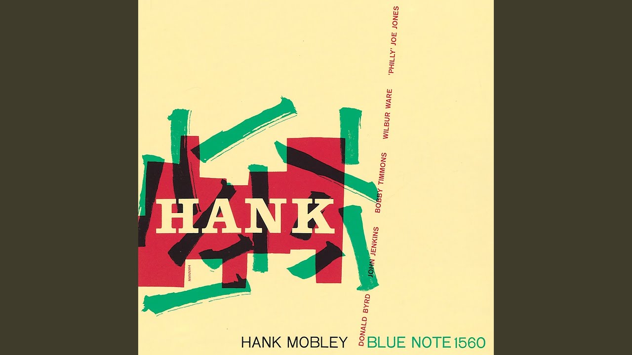 Hank Mobley – Hank (Blue Note) 1957」ジャズ喫茶の名盤的な渋い1枚