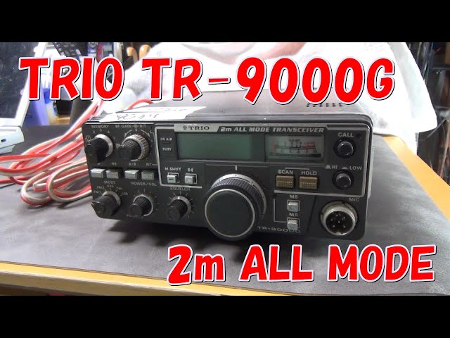 TRIO TR-9000G 2m ALL MODE TRANSCEIVER - YouTube