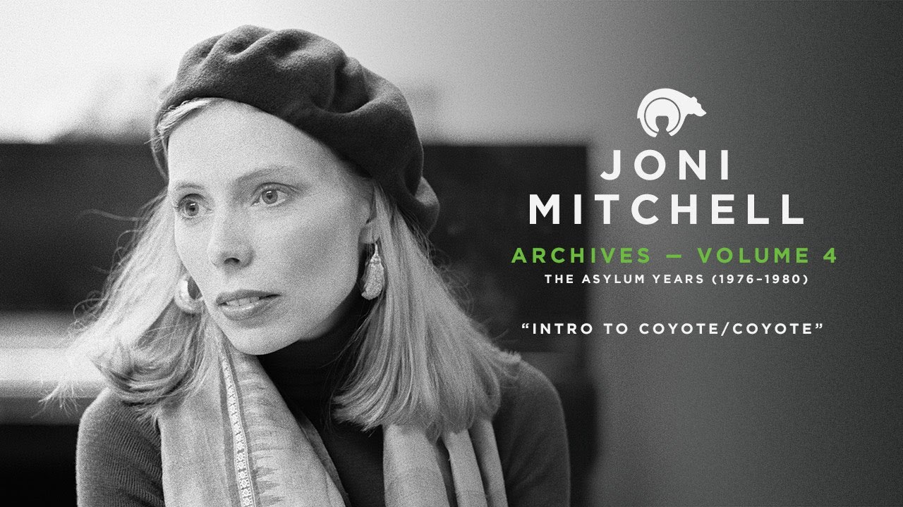 Joni Mitchell（ジョニ・ミッチェル）｜『JONI MITCHELL ARCHIVES, VOL