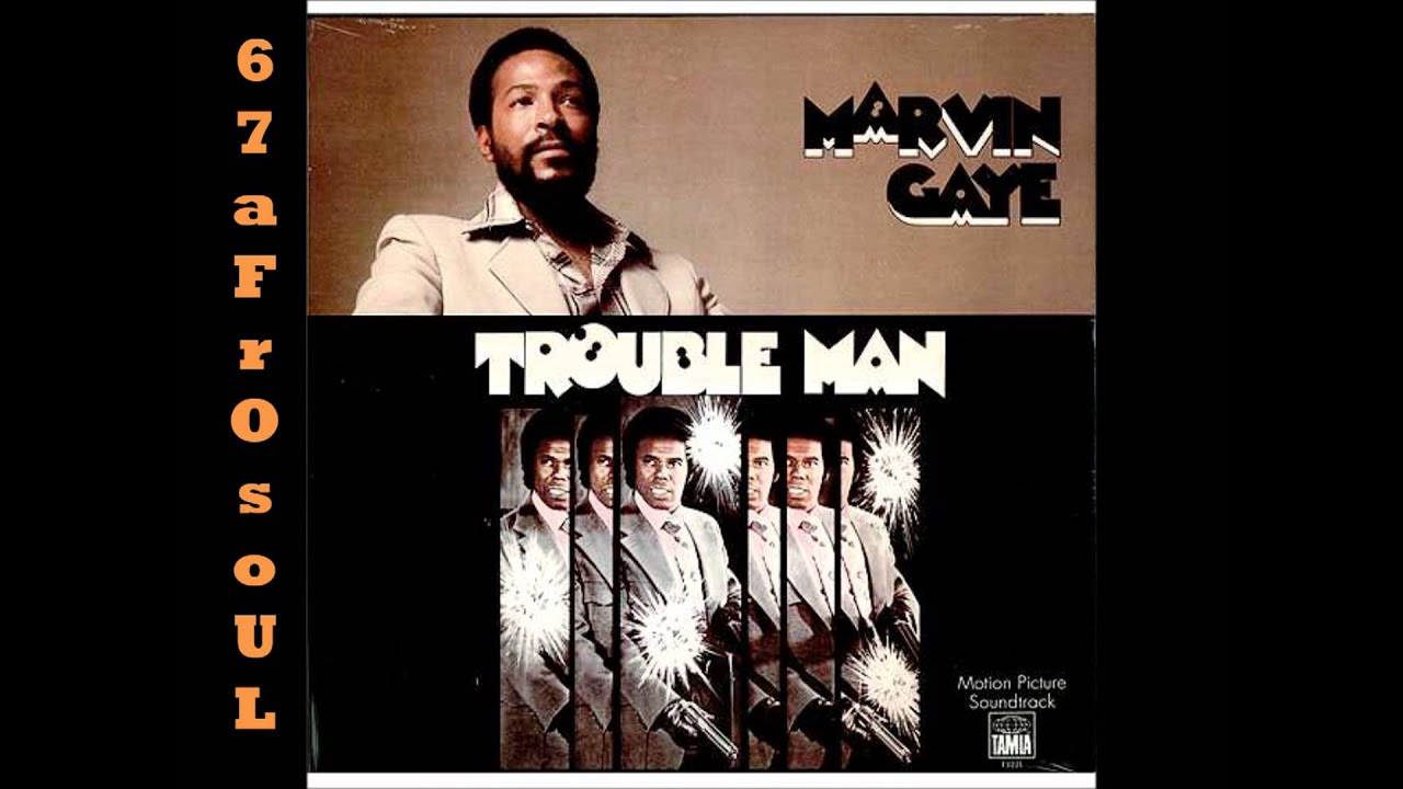 ✿ MARVIN GAYE - Trouble Man (1972) ✿ - YouTube