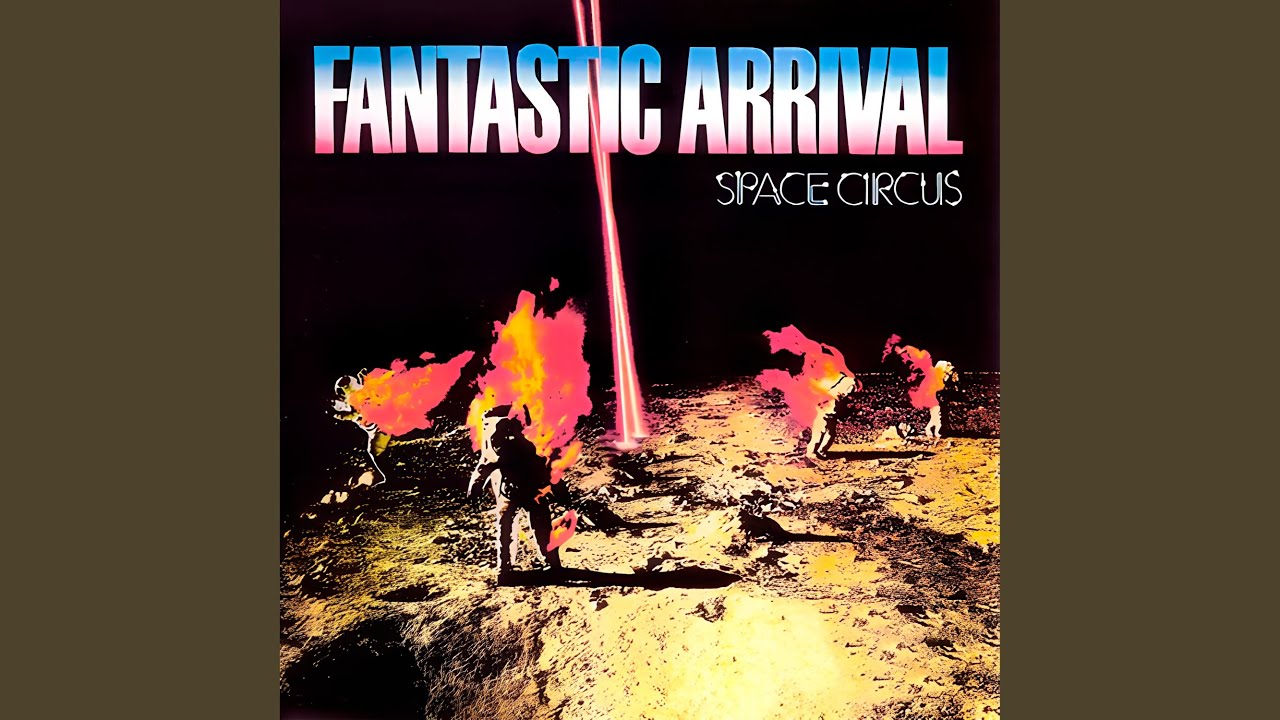 SPACE CIRCUS (スペース・サーカス) - Fantastic Arrival (Japan