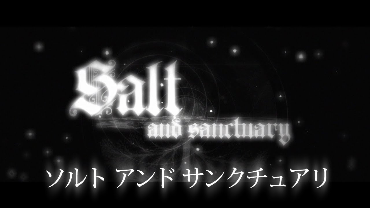 ソルト アンド サンクチュアリ Nintendo Switch - YouTube