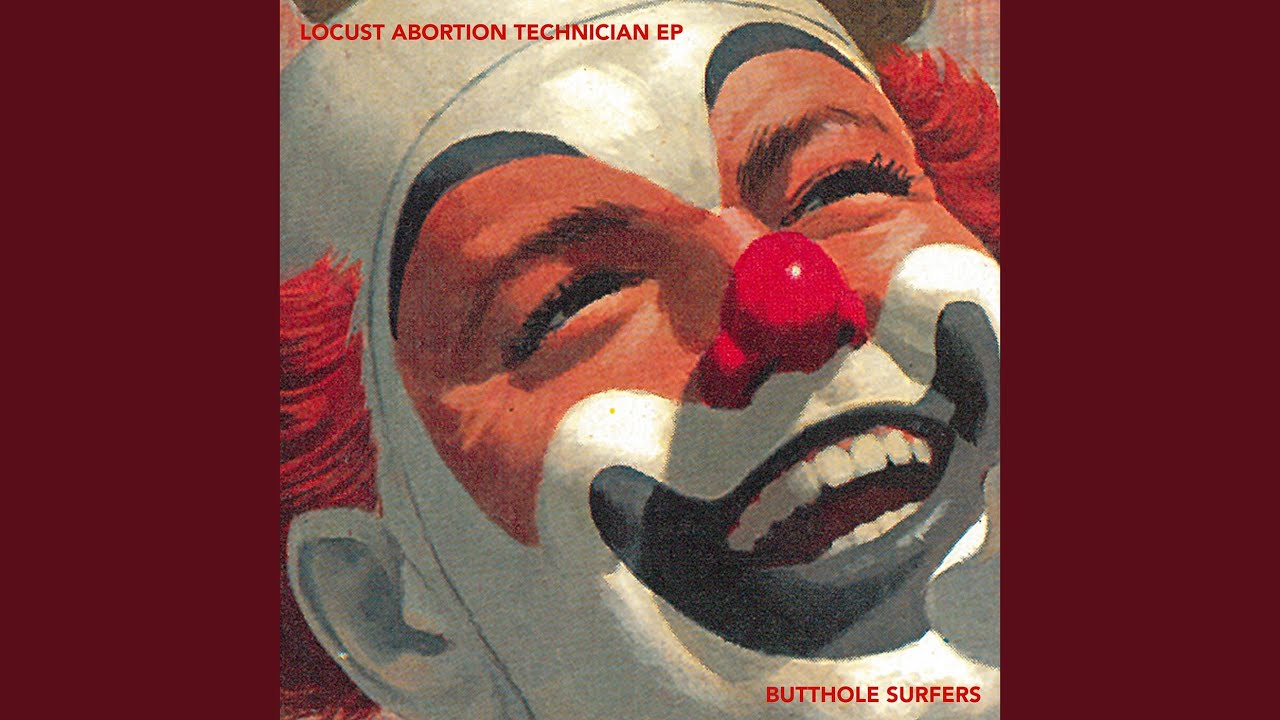 BUTTHOLE SURFERS (バットホール・サーファーズ) - Locust Abortion