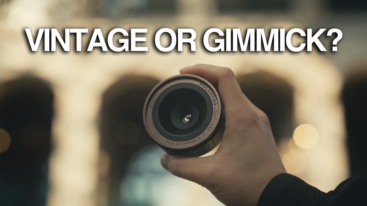 POLARPRO LIGHT LEAK LENS: VINTAGE OR GIMMICK? - YouTube