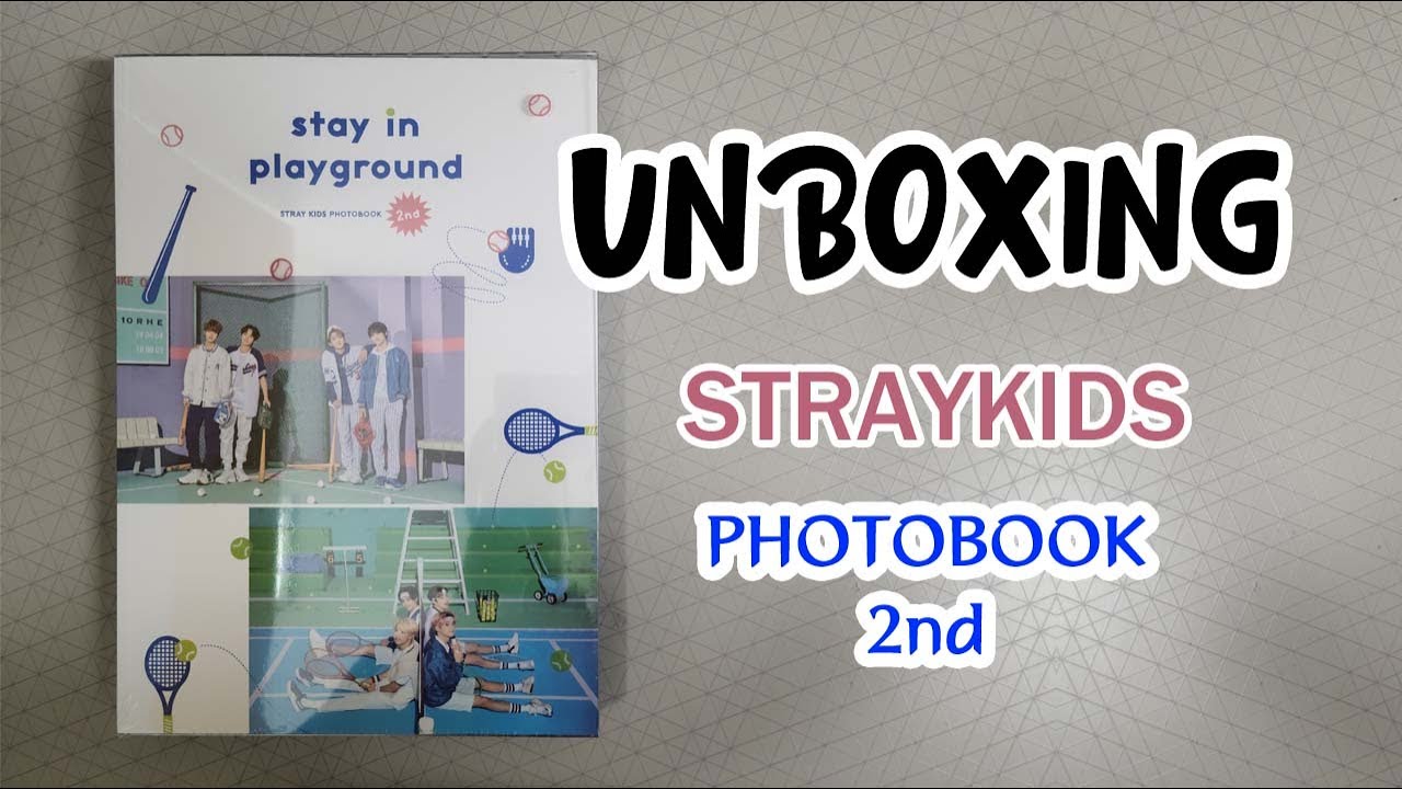 Straykids 2nd Photobook stay in playground Unboxing - YouTube