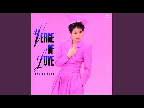 VERGE OF LOVE（日本語バージョン） - YouTube