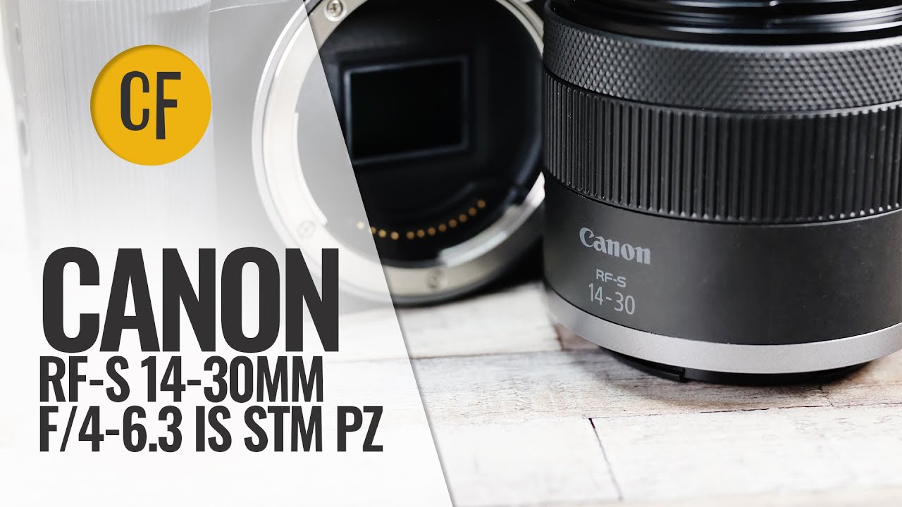 Introducing the Canon RF-S14-30mm F4-6.3 IS STM PZ - YouTube