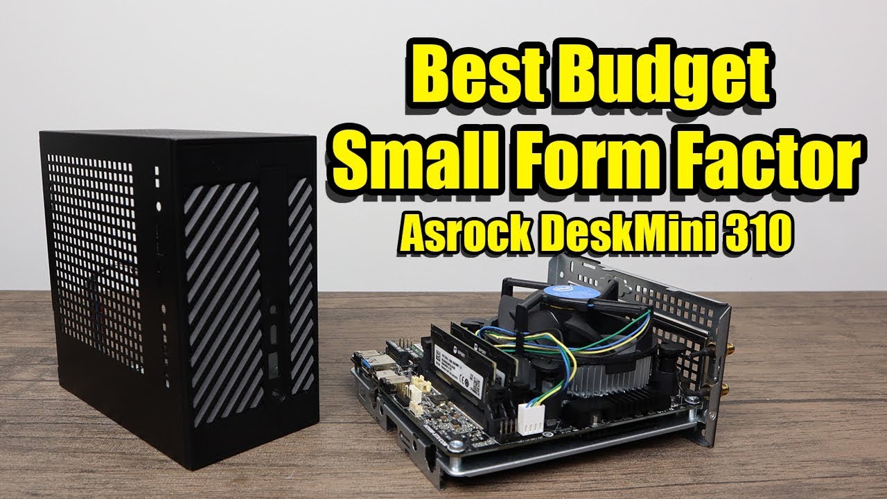 Best Budget Small Form Factor DIY PC ASRock DeskMini 310 Tiny