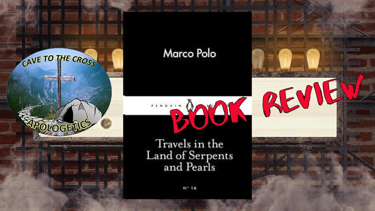 Book Review – Travels in the Land of Serpents and Pearls by Marco