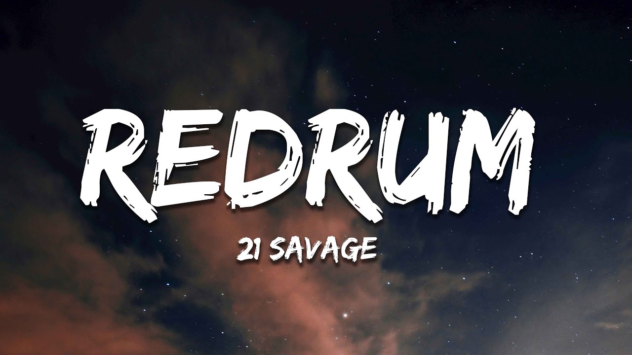 21 Savage - Redrum (Lyrics) - YouTube