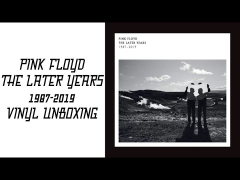 PINK FLOYD - THE LATER YEARS 1987-2019 - VINYL UNBOXING - YouTube