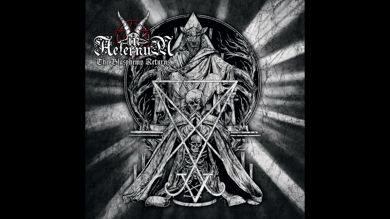 In Aeternum - The Blasphemy Returns (2016) EP [Full Album] - YouTube