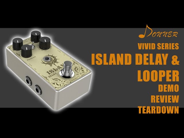 Donner Island Delay Looper demo, review and teardown - Donner