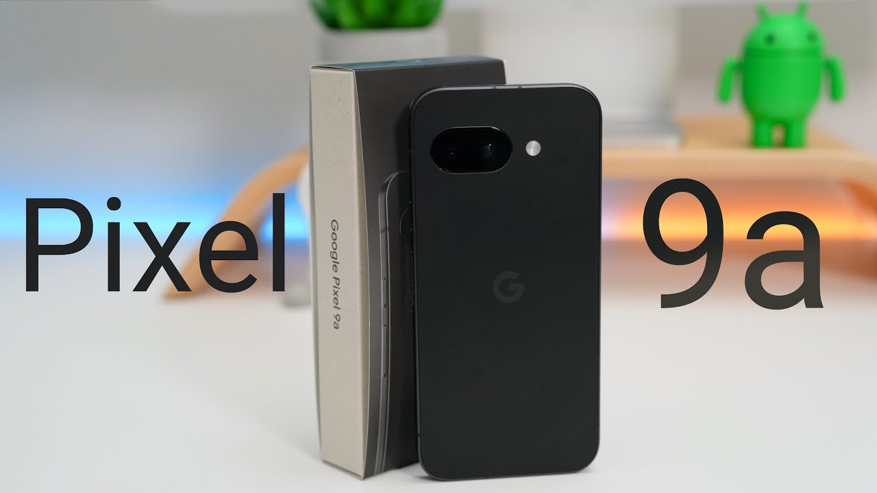 Google Pixel 9a - Unboxing, Setup and Review (4K60) - YouTube