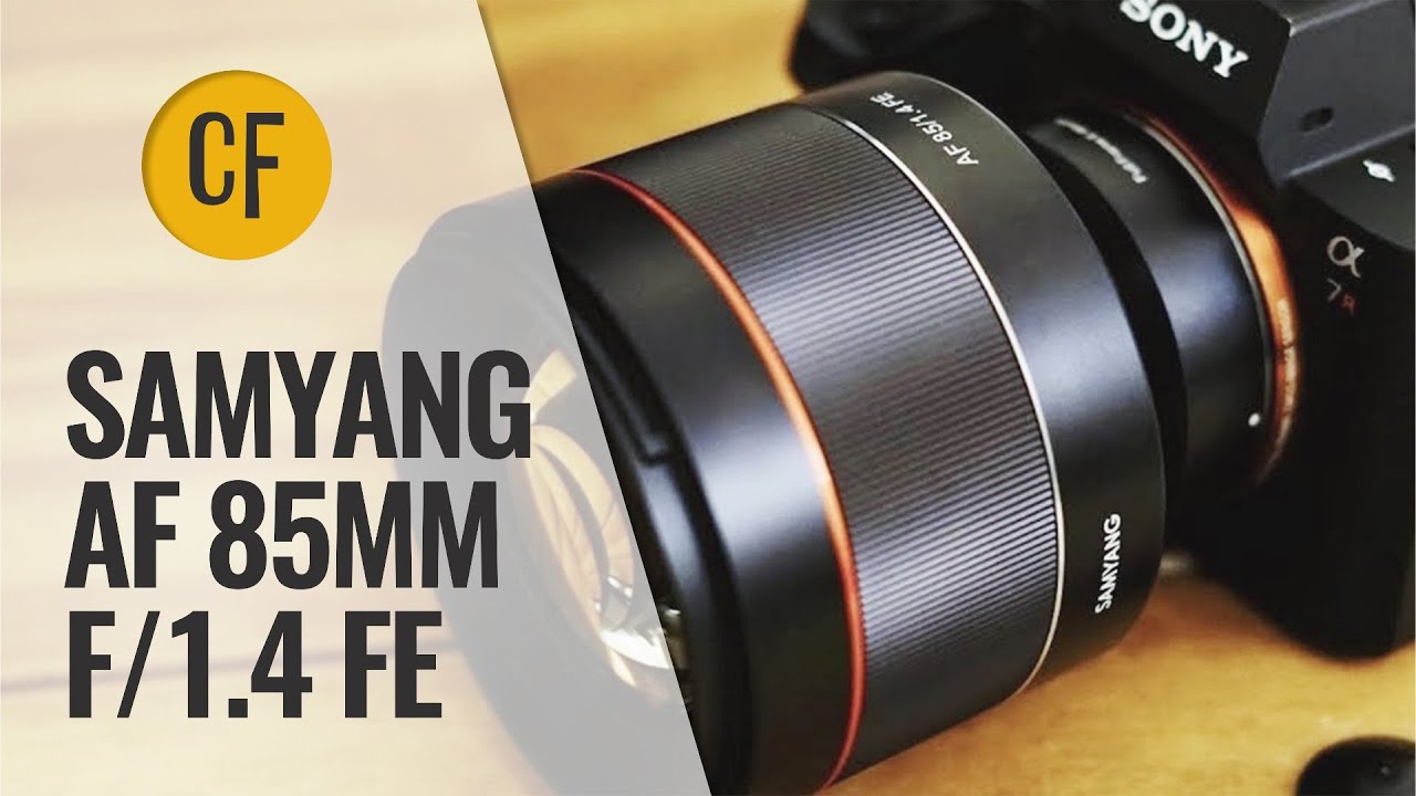Samyang AF 85mm f/1.4 FE lens review (Full-frame & APS-C) - YouTube