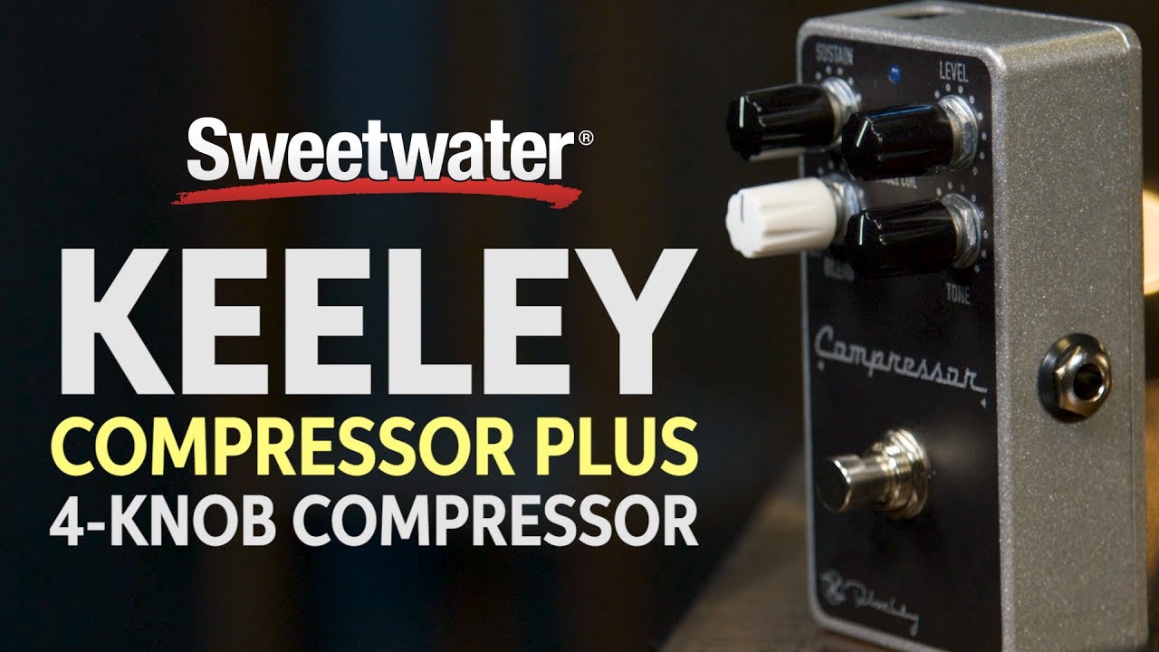 Keeley Compressor Plus - Keeley Electronics Guitar Effects Pedals